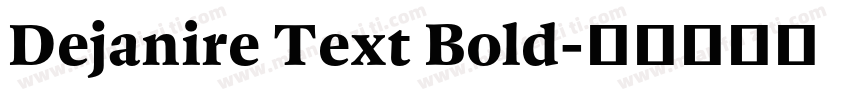 Dejanire Text Bold字体转换